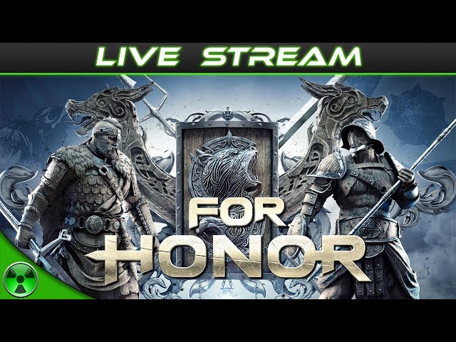 ? FOR HONOR | Live w/ that Gladiator Grind Day 2