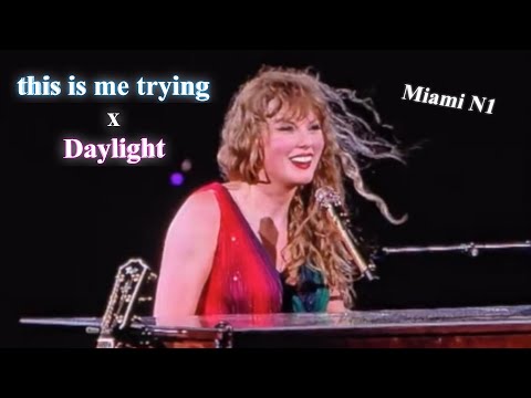 this is me trying x Daylight - Miami Night 1: October 18, 2024 - Taylor Swift | The Eras Tour