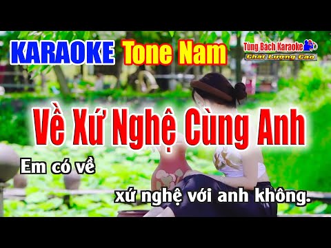 Về Xứ Nghệ Cùng Anh || Karaoke Beat Mới 2024 ( Tone Nam ) Karaoke Nhạc Sống Tùng Bách