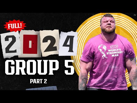 *FULL* 2024 SBD World's Strongest Man | GROUP 5 (Part 2)