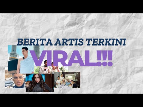 BERITA ARTIS TERKINI (07/03/2025)