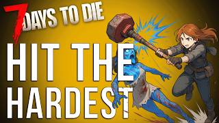 This Skill Tree Does The Most Damage In 7 Days to Die 2.0