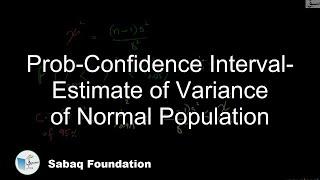 Prob-Confidence Interval- Estimate of Variance of Normal Population