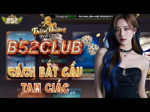 b52club | cách xem cầu b52club chuẩn nhất - tải b52club
