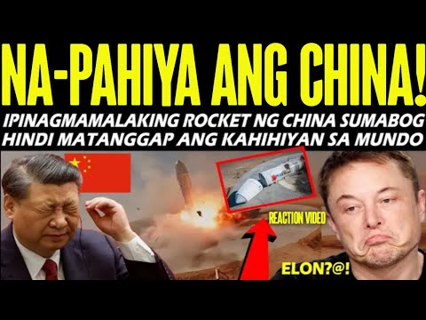 BREAKING!IPINAGMAMALAKING ROCKET NG CHINA BIGLA NA LANG SUMABOG!KAHIHIYAN SA AMERIKA HINDI MATANGGAP