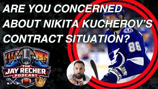 Are You Concerned About Nikita Kucherov's Contract Situation? | The Jay Recher Podcast