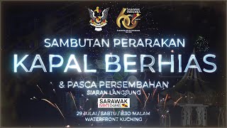 [SIARAN LANGSUNG] ACARA PERARAKAN KAPAL BERHIAS SEMPENA 60 TAHUN SARAWAK MERDEKA 2023