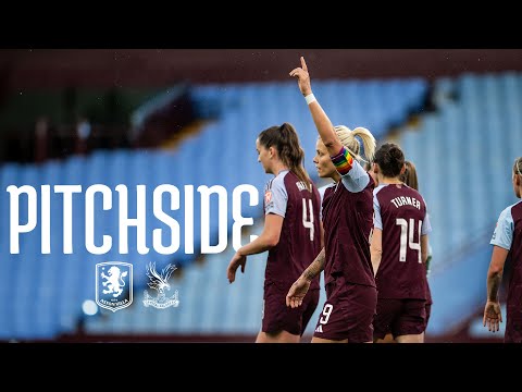 Salmon Seals 3 Points | Aston Villa Women vs Crystal Palace Women | PITCHSIDE