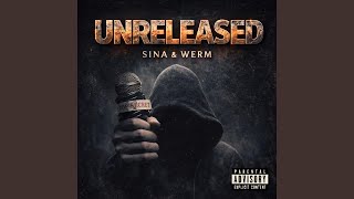 UNRELEASED (feat. Werm)