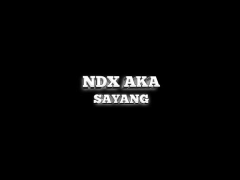 Lirik Lagu Sayang NDX AKA (Official Video Lirik Lagu) Edit By Mood Lagu