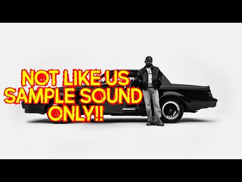 Kendrick Lamar Not Like Us Instrumental Sample Sound ONLY!!