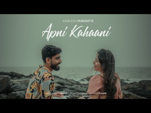 Kamlesh Purohit - Apni Kahaani (Official Music Video)