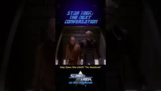 STTNC DS9 s3e06 The Abandoned - "Star Trek: The Next Conversation" #podcast #startrek #ds9