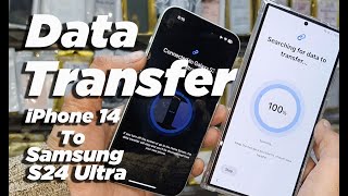 Transfer Data iPhone 14 to Samsung Galaxy s24 Ultra