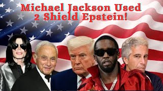 Michael Jackson Used 2 Hide Epstein's Crimes|10 CO-CONSPIRATORS|AI Video|Diddy Files Appeal!