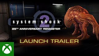 System Shock 2: 25th Anniversary Remaster - Launch Trailer