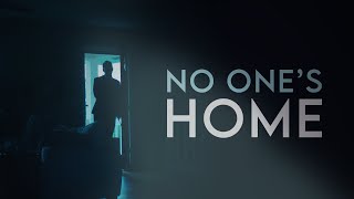 No One's Home | Thriller Short Film