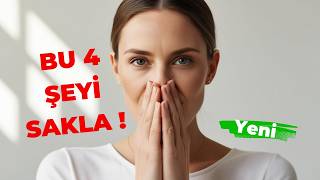 Saklamazsan Pişman Olursun! Hayatta Kimseye Söylememen Gereken 4 Sır #KişiselGelişim