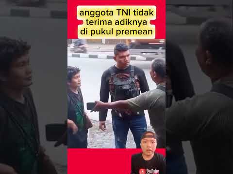ANGGOTA TNI tidak terima karena adiknya di pukul preman #shortvideo
