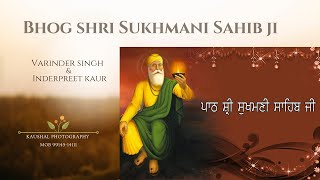 LIVE __  Bhog shri Sukhmani Sahib ji  || Varinder  &  Inderpreet