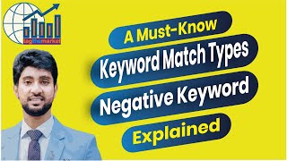 Keyword Match Types in Google Ads | Broad, Phrase & Exact Match + Negative Keywords Explained