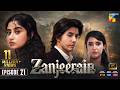 Zanjeerain Episode 21 [Eng Sub] 9th July 2026  ft. Sajal Aly, Danyal Zafar & Sahar Hashmi - HUM TV