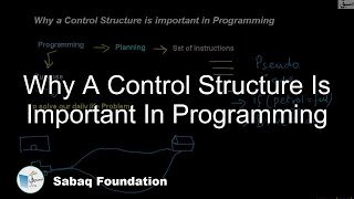 Why a Control Structure is important in Programming