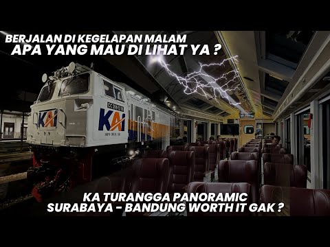 1,1 JUTA UNTUK KEGELAPAN MALAM KERETA PANORAMIC⁉️Naik KA Turangga Surabaya - Bandung Worth it ?