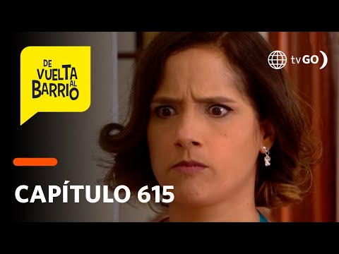De Vuelta al Barrio 4: Anita se puso celosa al ver como aceptaban a Luis Felipe (Capítulo 615)