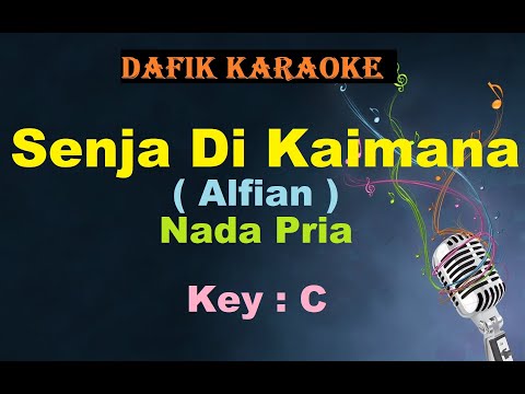 Senja Di Kaimana (Karaoke) Alfian Nada Pria/Cowok Male Key C Lagu Nostalgia Tembang Kenangan