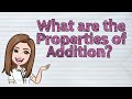 Properties of Addition
