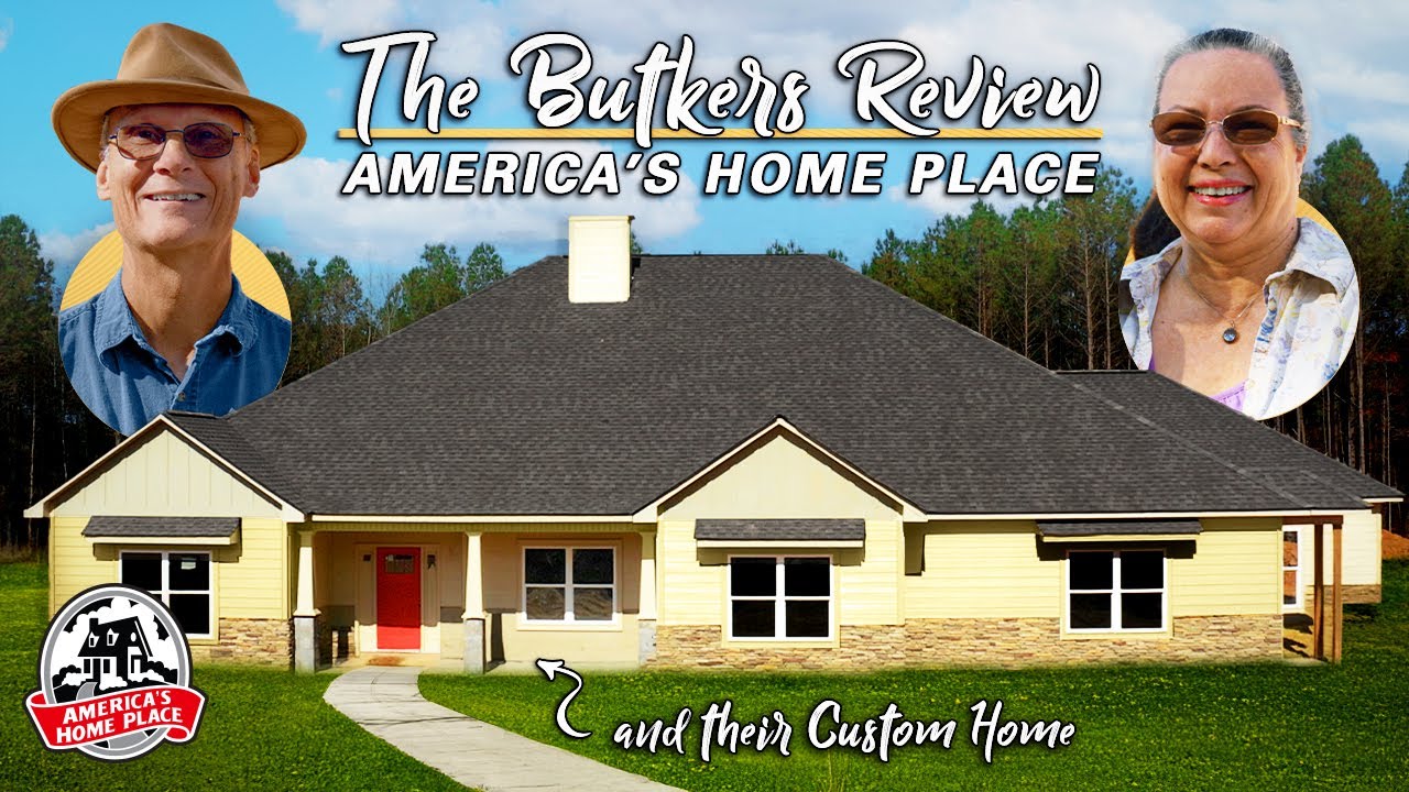 The Butkers' Review their Custom Home and America's Home Place
