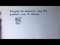Simplifying Radical Expressions with the Quotient Rule