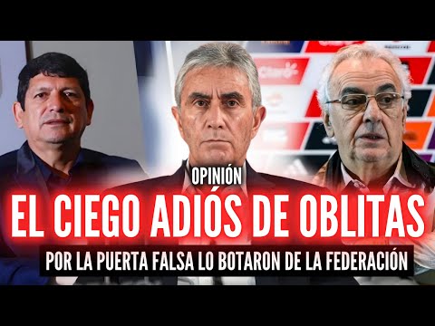 OBLITAS ES DESPEDIDO💥¿FOSSATI TAMBIÉN SERÁ ECHADO?💸LAS MALAS DECISIONES