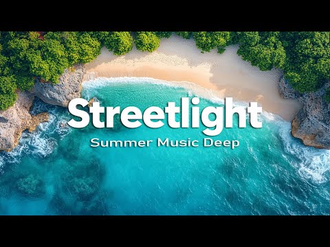 Streetlight - Summer Music Deep