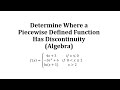 Understanding Discontinuities in Piecewise Functions