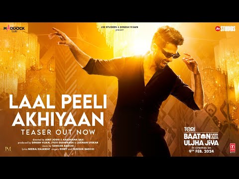 Laal Peeli Akhiyaan(Teaser) Shahid Kapoor,Kriti Sanon,Tanishk,Romy |Teri Baaton Mein Aisa Uljha Jiya