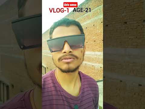 civic sense? Age 21 first vlog