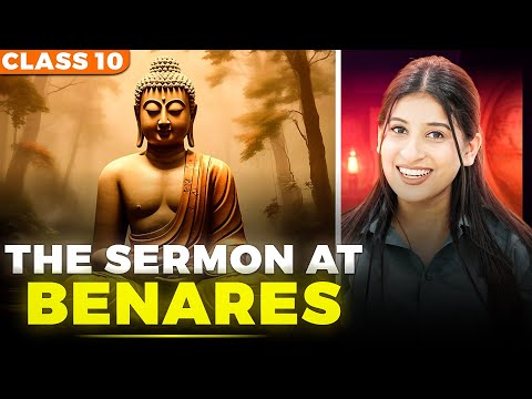 The Sermon at Benares Class 10🔥Explaination | Imp keywords | Theme | characters by Kriti Di✅