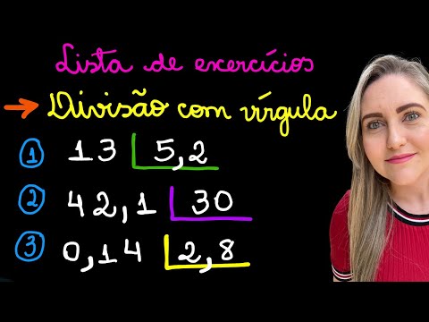 LISTA DIVISÃO COM VÍRGULA! EXPLICAÇÃO DE DIVISÃO COM DECIMAIS! APRENDA COMO FAZER DIVISÃO MATEMÁTICA