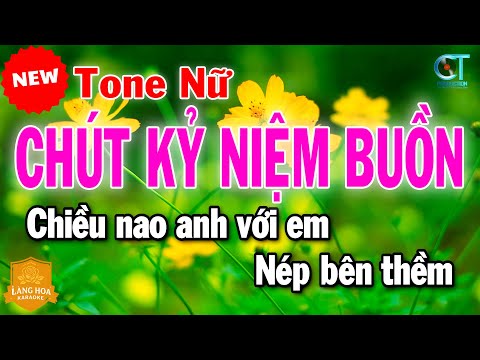 Nhạc Sống Trữ Tình Tone Nữ Chút Kỷ Niệm Buồn Làng Hoa Karaoke