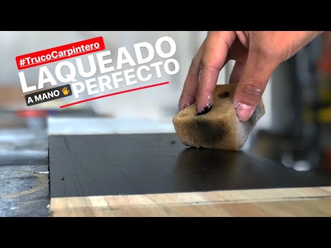 #TrucoCarpintero CÓMO HACER LAQUEADO A MANO PERFECTO, #ProyectoMueble