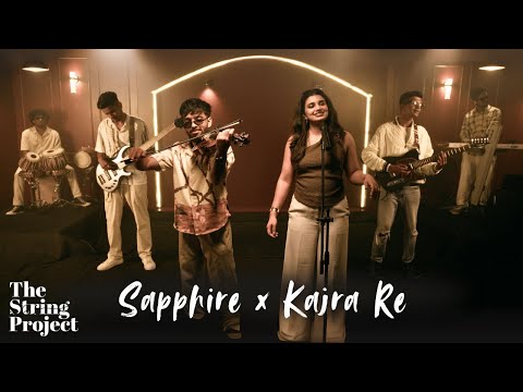 Sapphire x Kajra Re | Mashup | THE STRING PROJECT | Official Music Video |