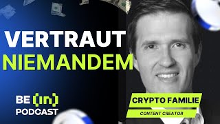 "VERTRAUT NIEMANDEM" Crypto Famile | Exklusives Interview
