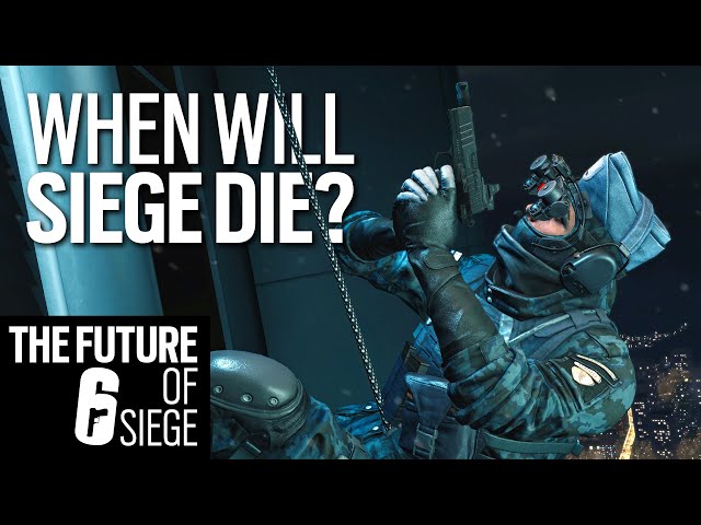 When will Siege Die? - The Future of Siege - Rainbow Six Siege