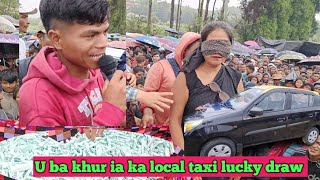 Da u samla ba shu bylla sngi khur tnait ia ka local taxi lucky draw ha Ur Masi u joh