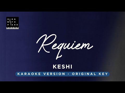 Requiem – Keshi (Original Key Karaoke) – Piano Instrumental Cover with Lyrics