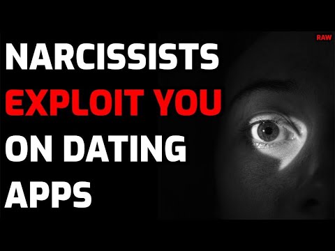 Narcissists Use Dating Apps To EXPLOIT YOU [RAW]