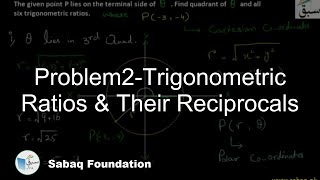 Problem2-Trigonometric Ratios & Their Reciprocals