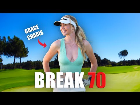 Break 70 with Grace Charis